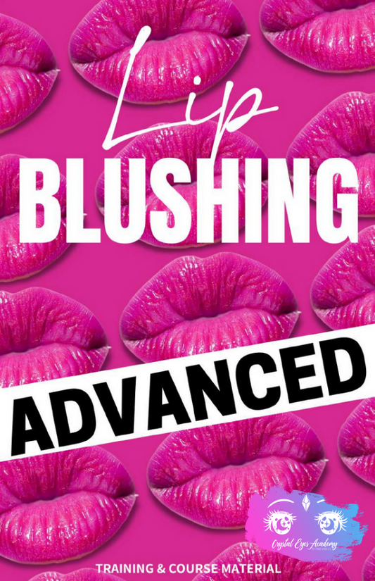 Crystal Eyes Academy | Lip Blushing Advance